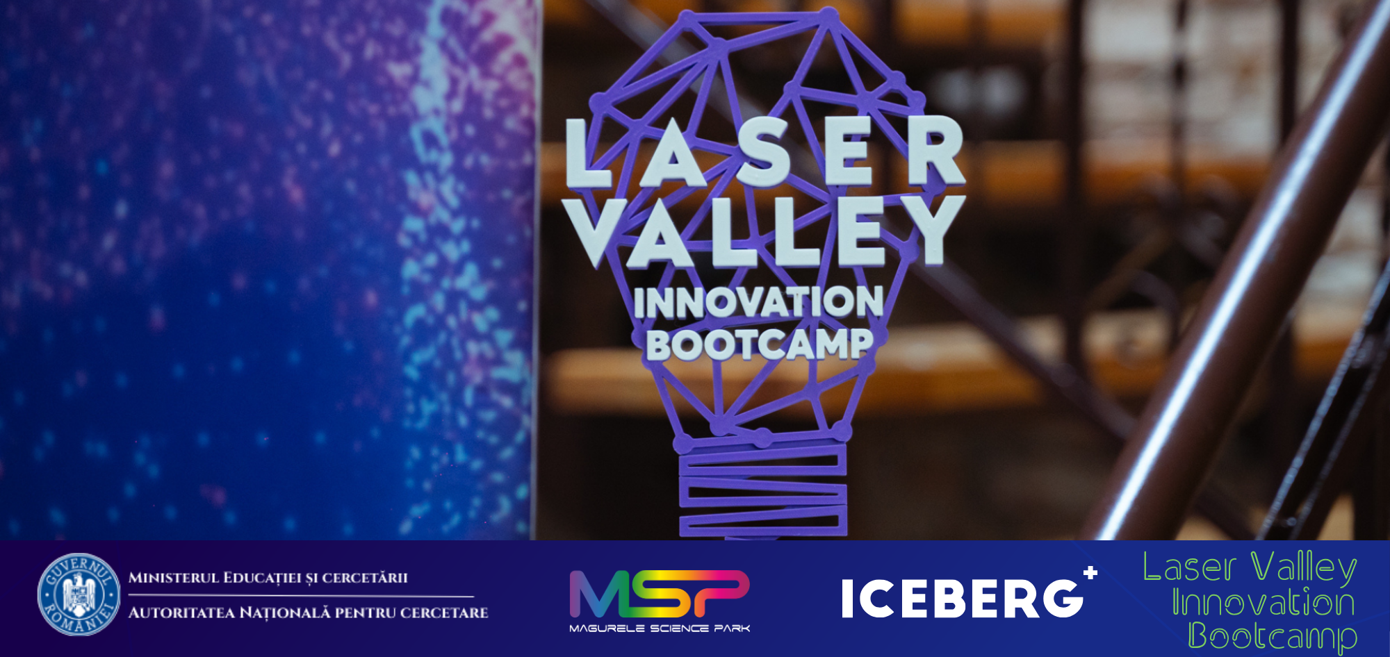 Cover oficial Laser Valley Innovation Bootcamp cu trofeul evenimentului și identitatea vizuală ANC, Măgurele Science Park și Iceberg+